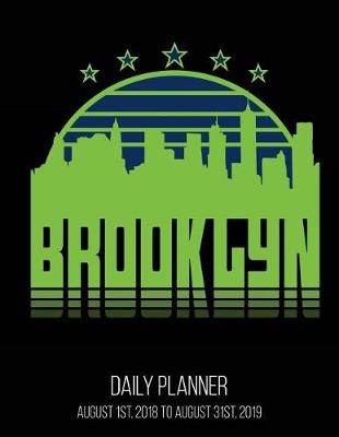 Book cover for Brooklyn Daily Planner August 1st, 2018 to August 31st, 2019