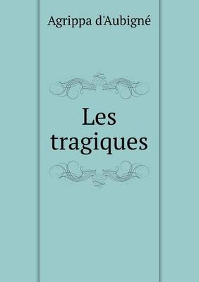 Book cover for Les tragiques