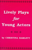 Book cover for Lively Plays for Young Actors