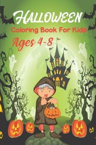 Cover of Halloween Coloring Books for Kids Ages 4-8