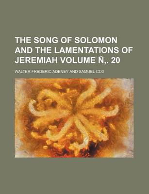 Book cover for The Song of Solomon and the Lamentations of Jeremiah Volume N . 20