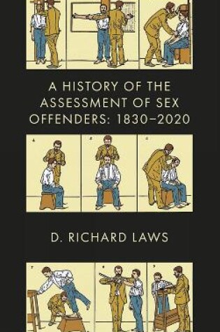 Cover of A History of the Assessment of Sex Offenders