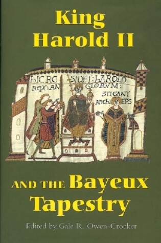Cover of King Harold II and the Bayeux Tapestry
