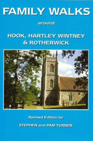 Cover of Family Walks Around Hook, Hartley Wintney and Rotherwick