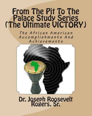 Book cover for From The Pit To The Palace Study Series (The Ultimate VICTORY)