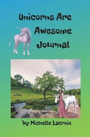 Cover of Unicorns Are Awesome Journal