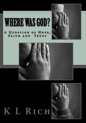Book cover for Where Was God? a Question of Hope, Faith and Trust