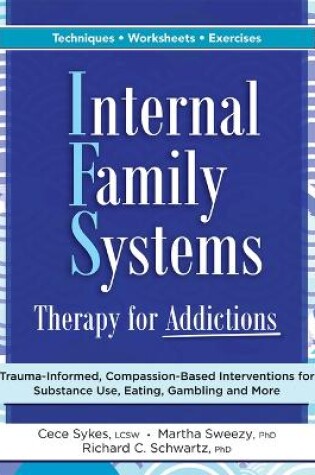 Cover of Internal Family Systems Therapy for Addictions