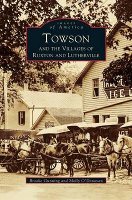 Book cover for Towson and the Villages of Ruxton and Lutherville