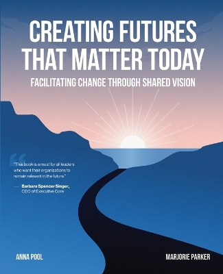 Book cover for Creating Futures that Matter Today