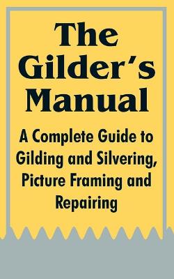 Cover of The Gilder's Manual