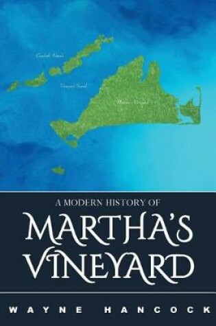 Cover of A Modern History of Martha's Vineyard