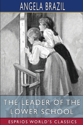 Book cover for The Leader of the Lower School (Esprios Classics)