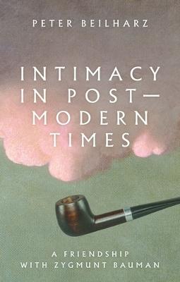 Book cover for Intimacy in Postmodern Times