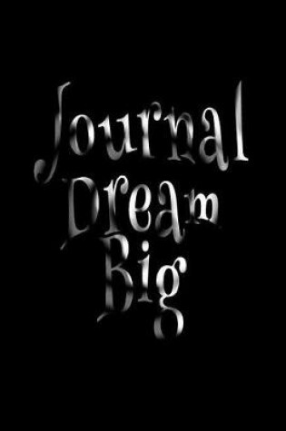 Cover of Journal Dream Big