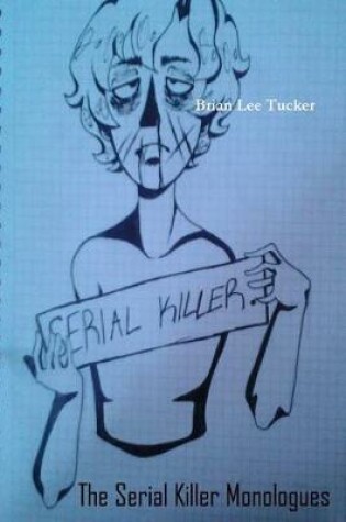 Cover of The Serial Killer Monologues
