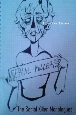 Book cover for The Serial Killer Monologues