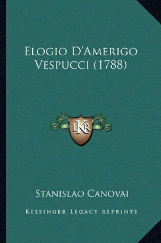 Cover of Elogio D'Amerigo Vespucci (1788)