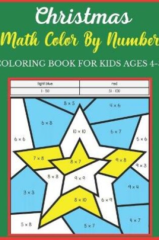 Cover of Christmas Math Color By Number Coloring Book For Kids Ages 4-8