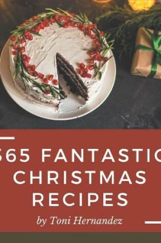 Cover of 365 Fantastic Christmas Recipes