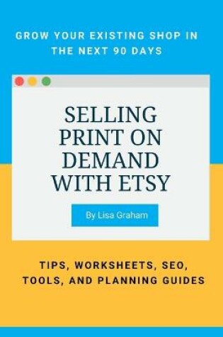 Cover of Selling Print on Demand with Etsy