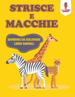 Book cover for Strisce E Macchie