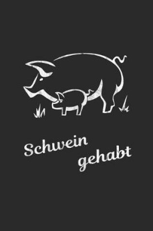 Cover of Schwein gehabt