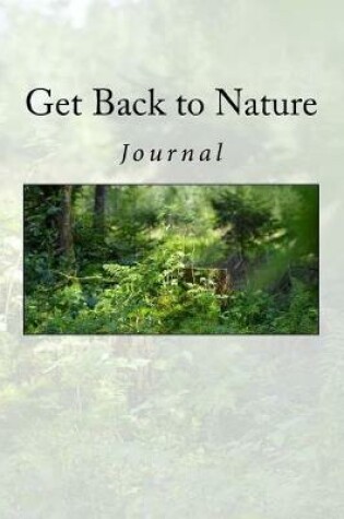 Cover of Get Back to Nature