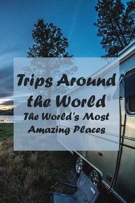 Book cover for Trips Around the World