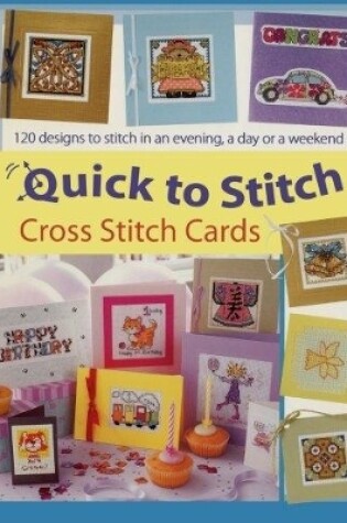 Cover of Quick to Stitch Cross Stitch Card