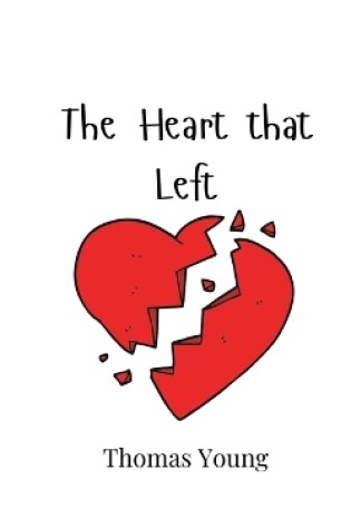 Cover of The Heart that Left