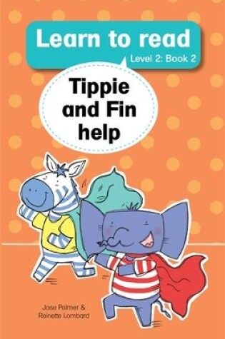 Cover of Learn to read (Level 2 Big Book 2): Tippie and Fin help