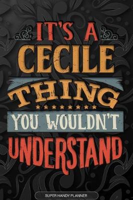 Book cover for It's A Cecile Thing You Wouldn't Understand