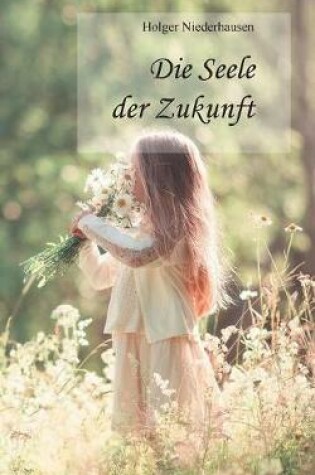 Cover of Die Seele der Zukunft