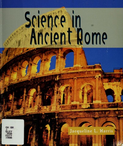 Book cover for Sci in Ancient Rome (Revised)