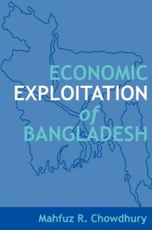 Cover of Economic Exploitation of Bangladesh