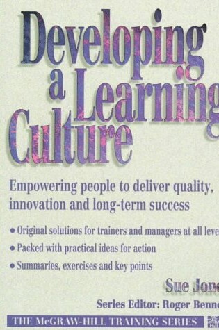 Cover of Developing a Learning Culture: Empowering People to Deliver Quality, Innovation and Long-Term Success