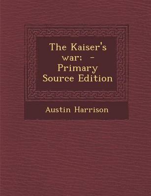 Book cover for The Kaiser's War;