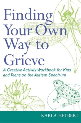 Cover of Finding Your Own Way to Grieve
