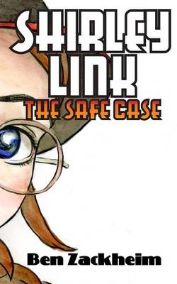 Book cover for Shirley Link & the Safe Case