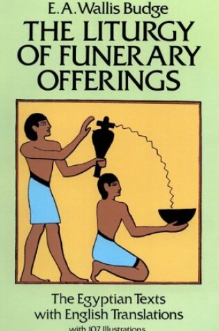 Cover of The Liturgy of Funerary Offerings