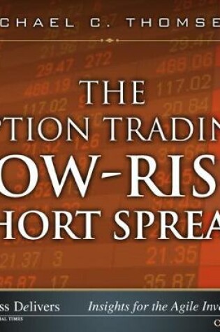 Cover of Option Trading Low-Risk Short Spread, The