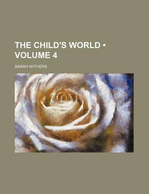 Book cover for The Child's World (Volume 4)