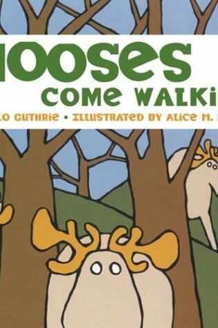 Cover of Mooses Come Walking