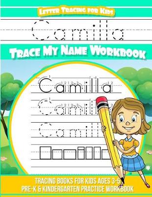 Book cover for Camilla Letter Tracing for Kids Trace my Name Workbook