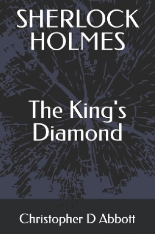 Cover of SHERLOCK HOLMES The King's Diamond