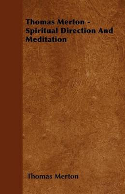 Book cover for Thomas Merton - Spiritual Direction and Meditation