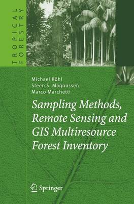 Cover of Sampling Methods, Remote Sensing and GIS Multiresource Forest Inventory