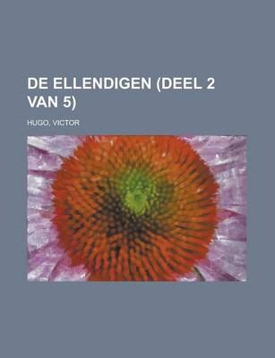 Book cover for de Ellendigen (Deel 2 Van 5)