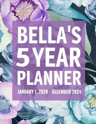 Book cover for Bella's 5 Year Planner
